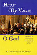 Hear My Voice, O God: Functional Dimensions of Christian Worship