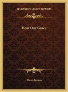 Hear Our Grace
