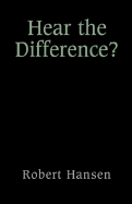 Hear the Difference?