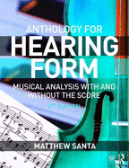 Hearing Form--Anthology: Musical Analysis with and Without the Score