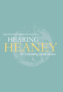 Hearing Heaney: The Sixth Seamus Heaney Lectures