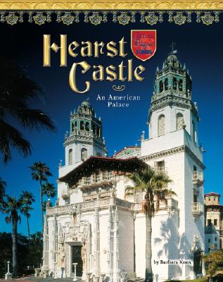Hearst Castle: An American Palace - Knox, Barbara J