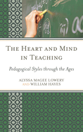 Heart and Mind in Teaching: Pedagogical Styles through the Ages