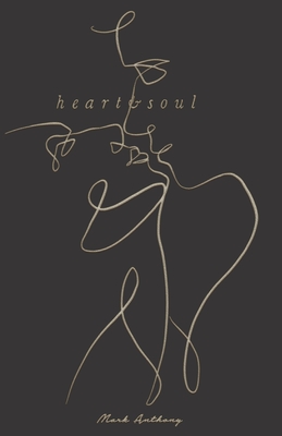 Heart and Soul - Anthony, Mark