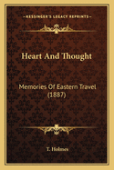 Heart and Thought: Memories of Eastern Travel (1887)