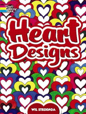 Heart Designs Coloring Book - Stegenga, Wil, and Coloring Books for Adults