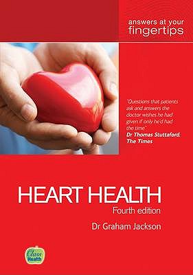 Heart Health: Answers at Your Fingertips - Jackson, Graham