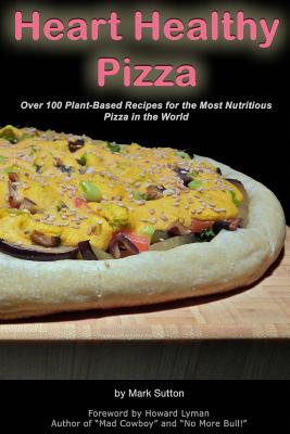 Heart Healthy Pizza - Sutton, Mark