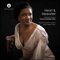 Heart & Hereafter: Collected Songs of Samuel Coleridge-Taylor - Elizabeth Llewellyn (soprano); Simon Lepper (piano)