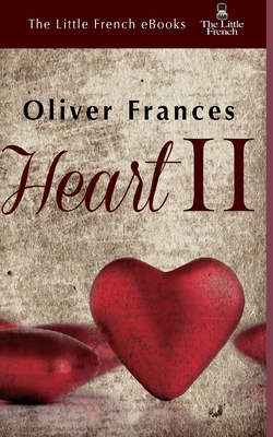 Heart II - Frances, Oliver