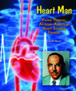 Heart Man: Vivien Thomas, African-American Heart Surgery Pioneer - Wyckoff, Edwin Brit