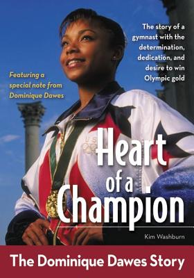 Heart of a Champion: The Dominique Dawes Story - Washburn, Kim