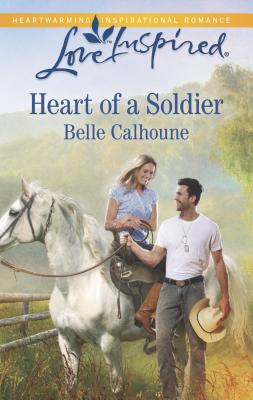 Heart of a Soldier - Calhoune, Belle
