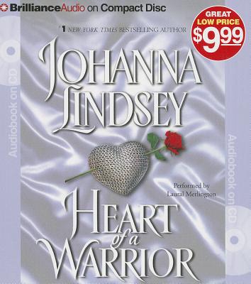 Heart of a Warrior - Lindsey, Johanna, and Merlington, Laural (Read by)