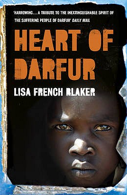 Heart of Darfur - Blaker, Lisa