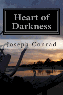Heart of Darkness [Large Print Edition]: The Complete & Unabridged Classic Edition