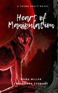 Heart of Manipulation