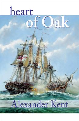 Heart of Oak: The Bolitho Novels #27 - Kent, Alexander