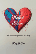 Heart of Scars: A Collection of Poems on Grief