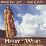 Heart of the Wind: Music for Native American Flute & Drums