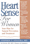 Heart Sense for Women: Your Plan for Natural Prevention and Treatment