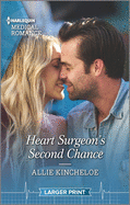 Heart Surgeon's Second Chance