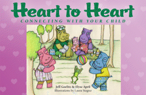 Heart to Heart: Connecting with Your Child