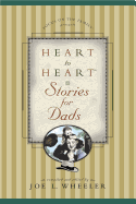 Heart to Heart - Stories for Dads