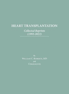 Heart Transplantation: Collected Reprints (1993-2022)