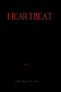 Heartbeat, Vol 1, Script: 1001 Ways to Die