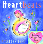 Heartbeats: Encouraging Words for New Moms - Byrd, Sandra