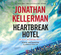 Heartbreak Hotel: An Alex Delaware Novel