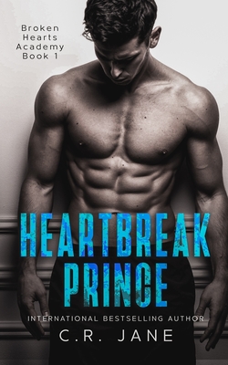 Heartbreak Prince: A Bully Romance - Jane, C R