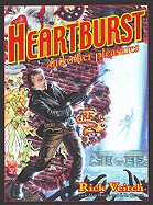 Heartburst and Other Pleasures