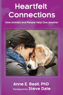 Heartfelt Connections: How Animals and People Help One Another
