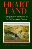 Heartland: Comparative Histories of the Midwestern States