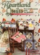 Heartland Quilts: Rescued Treasures from the Midwest - Jones, Lila Lee