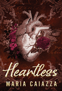 Heartless: A Fairy Tale Retelling