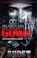 Heartless Goon 4: Cold Blooded Karma