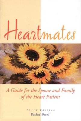 Heartmates: A Guide for the Spouse and Family of the Heart Patient - Freed, Rachael, and Keith, David V, M.D. (Foreword by)