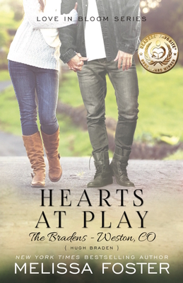 Hearts at Play (Love in Bloom: The Bradens, Book 6): Hugh Braden - Foster, Melissa