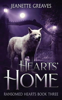 Hearts' Home: Ransomed Hearts Book Three - Greaves, Jeanette