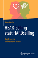 HEARTselling statt HARDselling: Kunden lesen und verstehen lernen