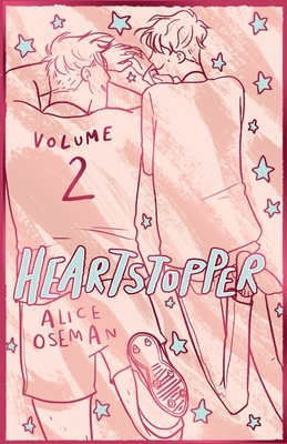 Heartstopper Volume 2: The bestselling graphic novel, now on Netflix! - Oseman, Alice