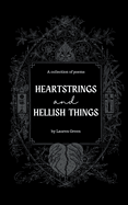 Heartstrings and Hellish Things