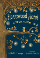 Heartwood Hotel: A True Home