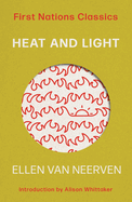 Heat and Light: First Nations Classics