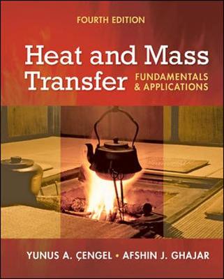 Heat and Mass Transfer: Fundamentals and Applications + Ees DVD for Heat and Mass Transfer - Cengel, Yunus A, Dr., and Ghajar, Afshin J