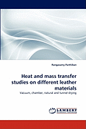 Heat and Mass Transfer Studies on Different Leather Materials