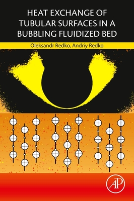 Heat Exchange of Tubular Surfaces in a Bubbling Fluidized Bed - Redko, Oleksandr, and Redko, Andriy